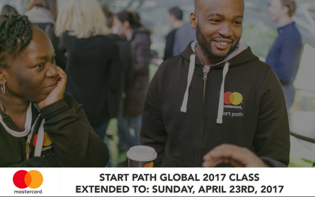 MASTERCARD EXTENDS DEADLINE FOR AFRICAN APPLICATIONS FOR ITS START PATH GLOBAL 2017 CLASS
