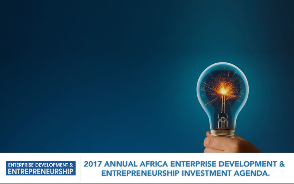 2017 Annual Africa Enterprise Development & Entrepreneurship Investment Agenda2