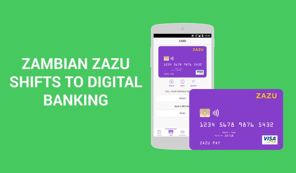 ZAMBIAN ZAZU SHIFTS TO DIGITAL BANKING - Techgistafrica