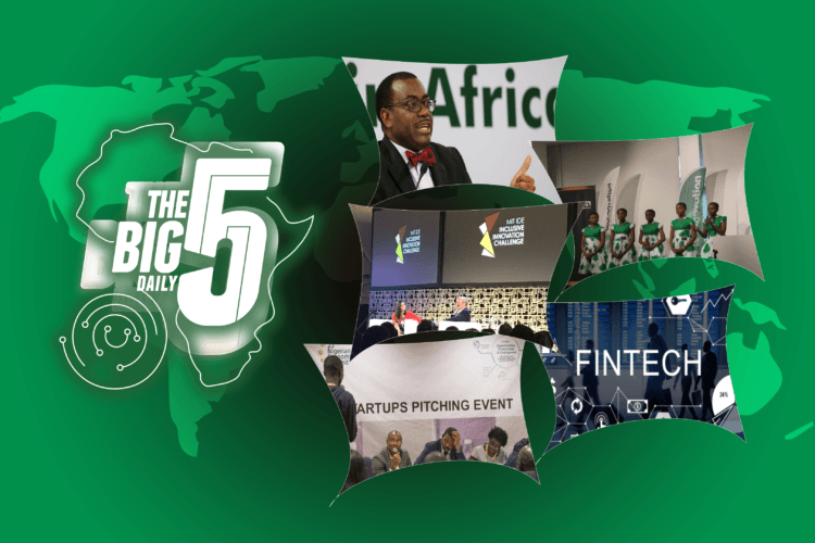The Big 5 Daily: Nigerian Girls Win 2018 Technovation World Challenge, Mines Secures US$13m Series A Round and More