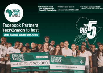 The Big 5 Daily: Facebook Partners TechCrunch to Host Start-up Battlefield Africa 2018, 21 Ghanaians to Benefit from Newly Launched Huawei ICT Centre