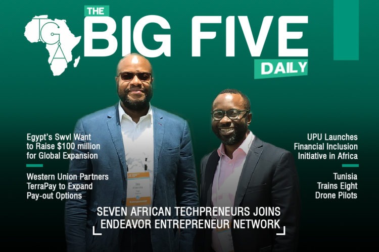 The Big 5 Daily: Egypt’s Swvl Want to Raise $100 million for Global Expansion, Seven African TechPreneurs Joins Endeavor Entrepreneur Network and More