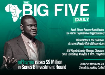 mPharma raises $9 million in Investment, Microtraction’s Yele Bademosi Assumes Director Role at Binance Labs, SA Cryptocurrency and More