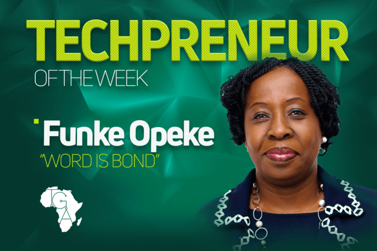 Techpreneur of the Week: Funke Opeke; Word is Bond