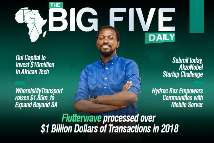 Flutterwave processed over $1 Billion Dollars of Transactions, AkzoNobel Startup Challenge begins, Oui Capital to Invest and more
