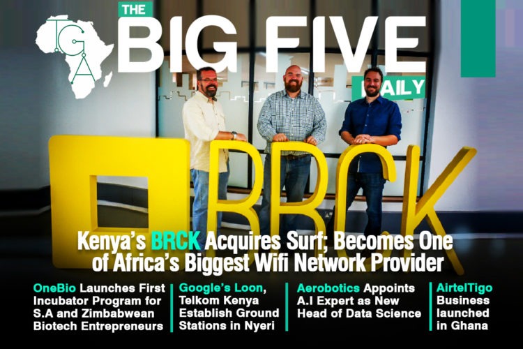 Kenya’s BRCK Acquires Surf; Becomes One of Africa’s Biggest Wifi Network Provider, AirtelTigo Business launched in Ghana and Much More