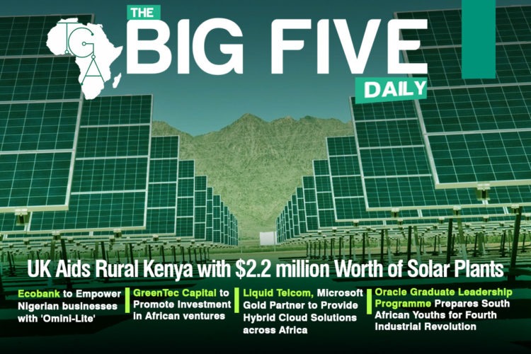 Uk Aids Rural Kenya with $2.2 million Worth of Solar Plants, Ecobank to Empower Nigerian businesses with ‘Omini-Lite’ and More