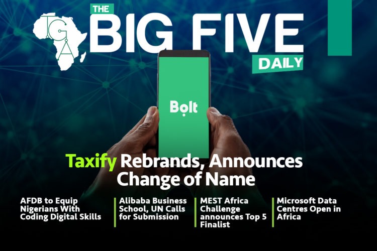 Taxify Rebrands, Announces Change of Name, MEST Africa Challenge announces Top 5 Finalist and More