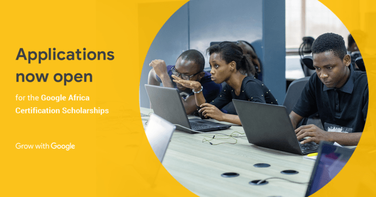 Call for Applications: Google Africa Certifications Scholarship for Developers