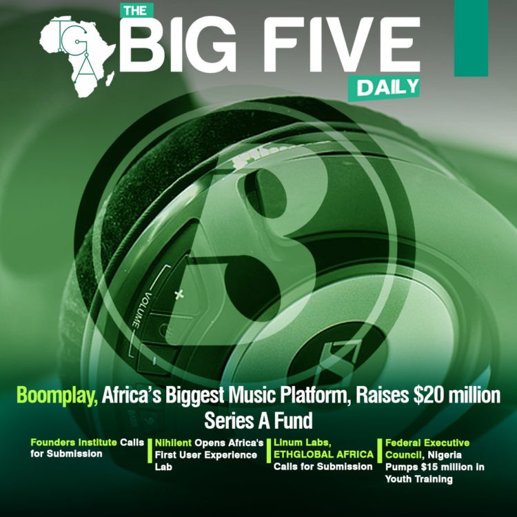 Boomplay, Africa’s Biggest Music Platform, raises $20 million Series A Fund, Nihilent Opens Africa’s First User Experience Lab and More