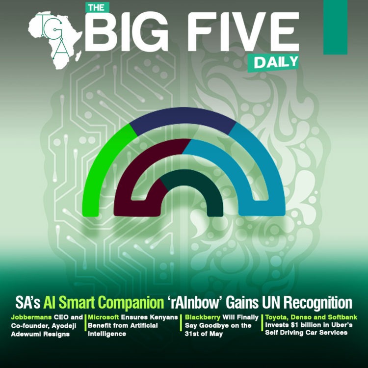 SA’s AI Smart Companion ‘rAInbow’ Gains UN Recognition, Toyota, Denso and Softbank Invests $1 billion in Uber’s Self Driving Car Services and More