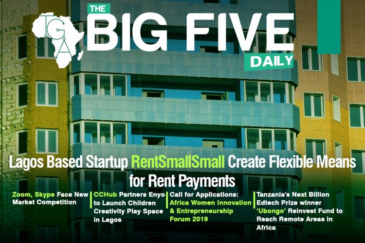 Lagos Based Startup RentSmallSmall Create Flexible Means for Rent Payments, CCHub Partners Enyo to Launch Children Creativity Play Space in Lagos and more
