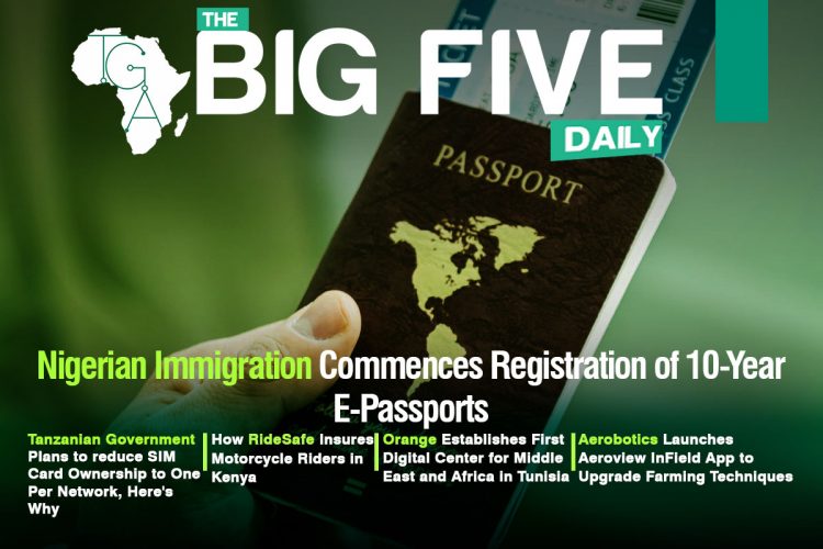 Nigerian Immigration Commences Registration of 10-Year E-Passports, Tanzanian Government Plans to reduce SIM Card Ownership to One Per Network, Here’s Why and more