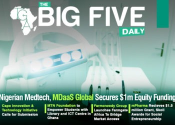 Nigerian Medtech, MDaaS Global Secures $1m Equity Funding, Cape Innovation & Technology Initiative Calls for Submission and More