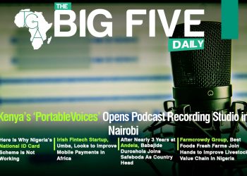 Kenya’s ‘PortableVoices’ Opens Podcast Recording Studio in Nairobi, Farmcrowdy Group, Best Foods Fresh Farms Join Hands to Improve Livestock Value Chain in Nigeria and More