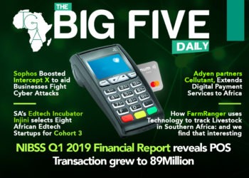 NIBSS Q1 2019 Financial Report reveals POS Transaction grew to 89 Million, Sophos boosted Intercept X to aid Businesses Fight Cyber Attacks and More