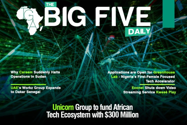 Unicorn Group to fund African Tech Ecosystem with $300 Million, Econet Shuts down Video Streaming Service Kwesè Play and More