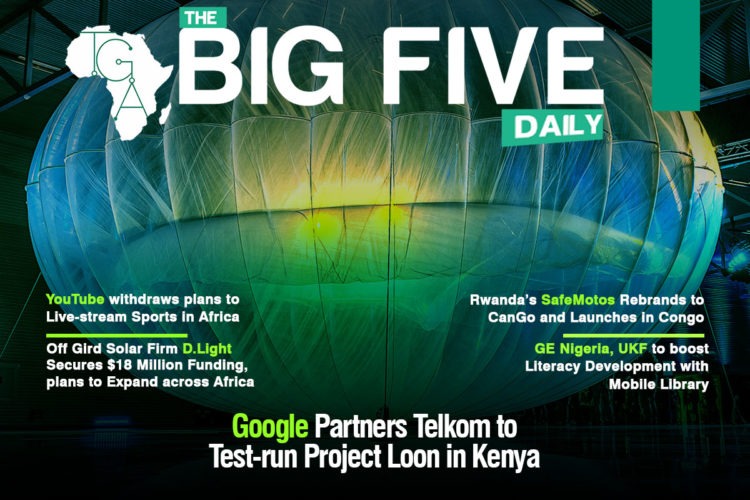 Google Partners Telkom to Test-run Project Loon in Kenya, YouTube withdraws plans to Live-stream sports in South Africa Sports and More