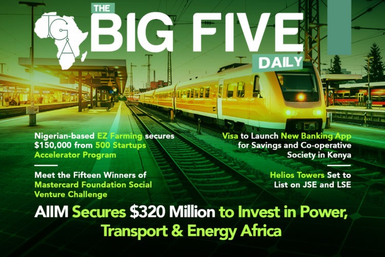 AIIM Secures $320 Million to Invest in Power, Transport & Energy Africa, Helios Towers Set to List on JSE and LSE and More