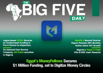 Egypt’s MoneyFellows Secures $1 Million Funding, set to Digitize Money Circles Across Borders, Lagos-based GONA Secures an Undisclosed Funding in Pre-A Round for Expansion and More