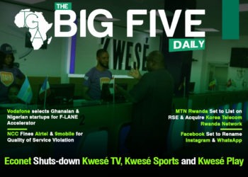 Econet Shuts-down Kwesé TV, Kwesé Sports and Kwesé Play, NCC Fines Airtel & 9mobile for Quality of Service Violation and More