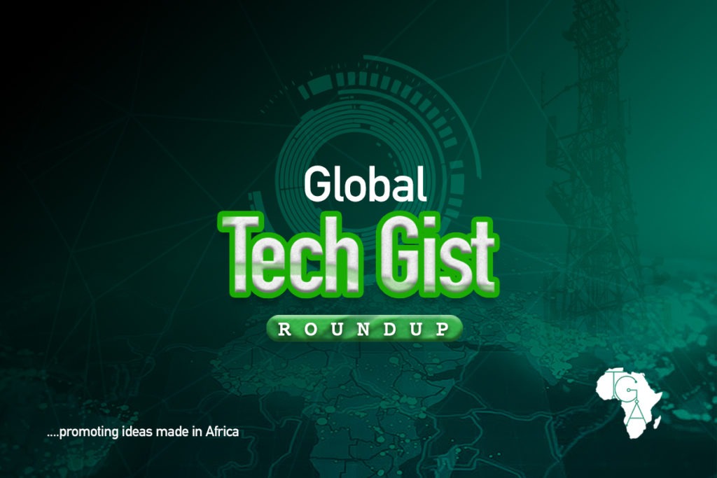 Global Tech Gist Roundup