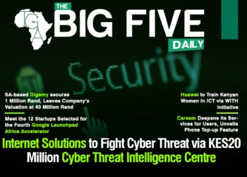 Internet Solutions to Fight Cyber Threat via KES20 Million Cyber Threat Intelligence Centre, Meet the 12 Startups Selected for the Fourth Google Launchpad Africa Accelerator and More