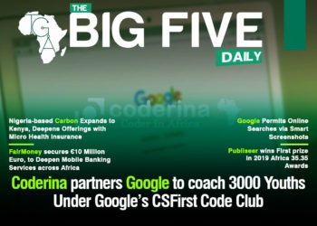 Coderina partners Google to coach 3000 Youths Under Google’s CSFirst Code Club, Publiseer wins First prize in 2019 Africa 35.35 Award and More