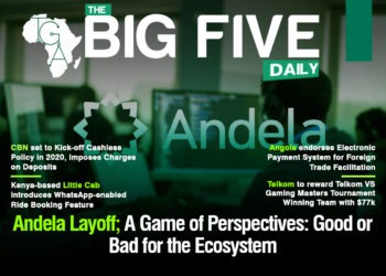 Andela Layoff: A game of perspectives; Good or Bad for the Ecosystem, Angola endorses Electronic Payment System for Foreign Trade Facilitation and More