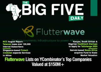 Flutterwave Lists on YCombinator’s Top Companies Valued at $150M+, Kenyan, South African & Nigerian Healthtech Startups to Apply for TeXchange 2020 and More