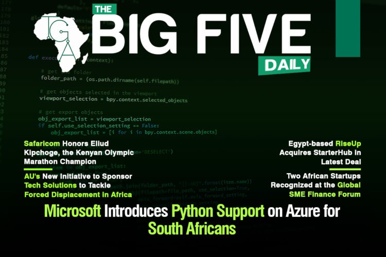 Microsoft Introduces Python Support on Azure for South Africans, Safaricom Honors Eliud Kipchoge, the Kenyan Olympic Marathon Champion and More
