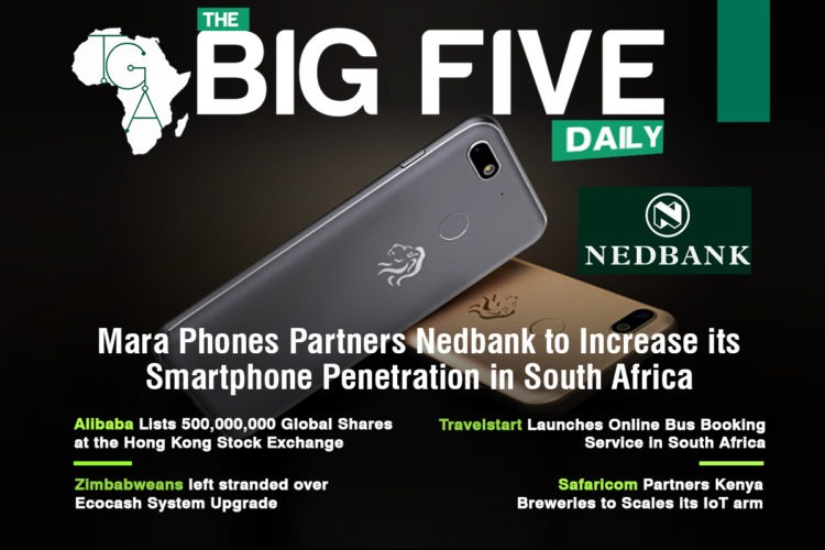 Mara Phones Partners Nedbank to Increase its Smartphone Penetration in South Africa, Safaricom Partners Kenya Breweries to Scales its IoT arm and More