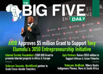 AfDB Approves $5 million Grant to Support Tony Elumelu’s 3050 Entrepreneurship Initiative, Vodacom, NedBank, Others Backs Indigenous Phones, Mara in South Africa and More