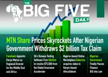 MTN Share Prices Skyrockets After Nigerian Government Withdraws $2 billion Tax Claim, SA’s Disease Testing Software Firm UDoTest to receive $75,000 from the Global Insurance Accelerator and More