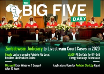Zimbabwean Judiciary to Livestream Court Cases in 2020, USADF-All Calls for Off-Grid Energy Challenge Submission and More