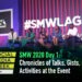 SMW 2020 Day 1: Chronicles of Talks, Gists, and Activities at the Event