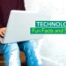 Technology Fun Facts and Stats