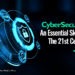 Cybersecurity: An essential skill for the 21st century