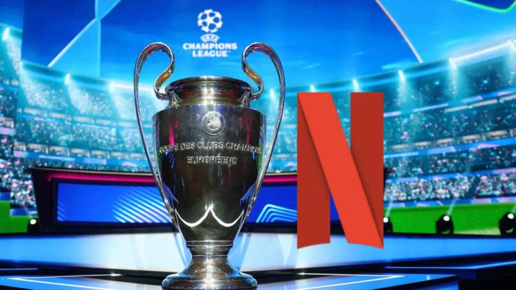 Netflix UEFA Champions League